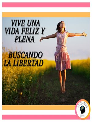 cover image of Vive una vida feliz y plena